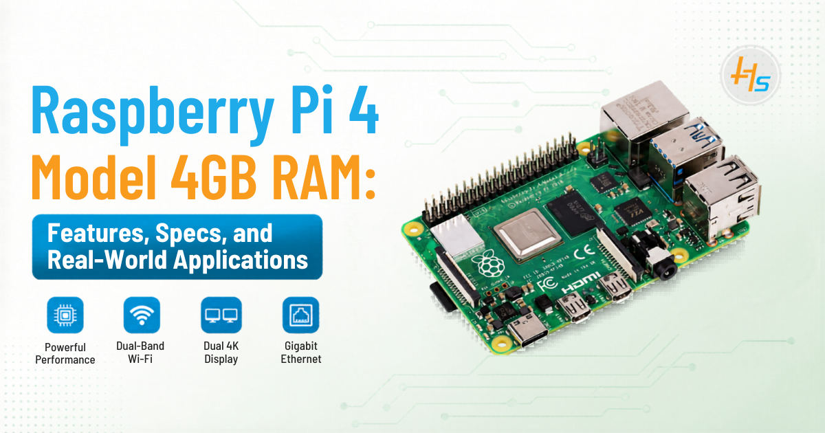 Raspberry Pi 4 4GB: Features, Specs & Uses - IoTStudioz
